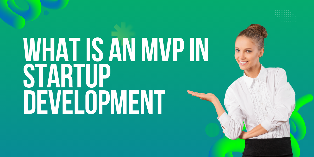 what is an mvp in startup development